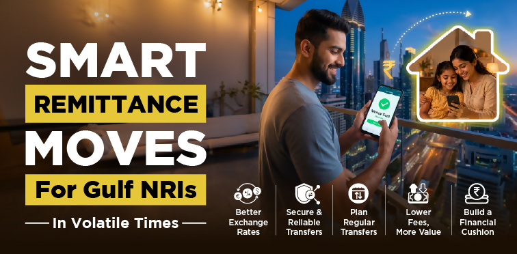 Smart Remittance Strategies for Gulf NRIs in Volatile Times