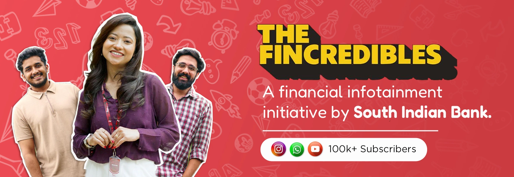 Fincredibles: Financial Infotainment by South Indian Bank